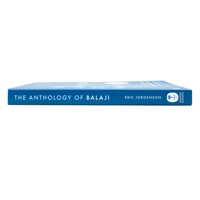 The Anthology of Balaji: A Guide to Technology, Truth, and Building the Future - The Book Bundle