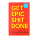 Get Epic Shit Done By Ankur Warikoo Hardcover - The Book Bundle