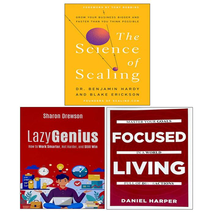 Lazy Genius, The Science of Scaling(HB), Focused Living 3 Books Collection Set - The Book Bundle