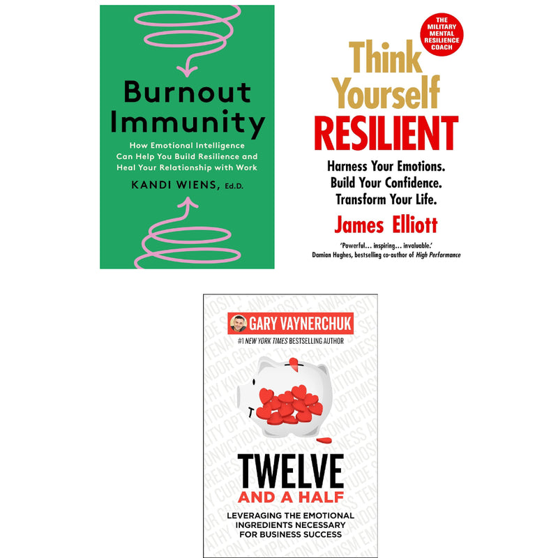 Burnout Immunity, Think Yourself Resilient & Twelve and a Half 3 Books Set - The Book Bundle