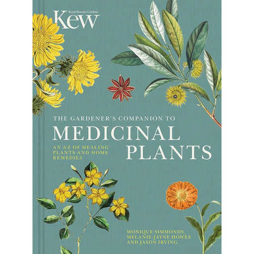 The Gardener's Companion to Medicinal Plants: An A-Z of Healing Plants and Home Remedies: 1 (Kew Experts) (HB) - The Book Bundle