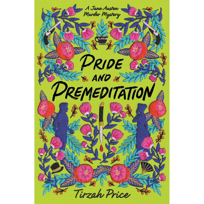 Pride and Premeditation (Jane Austen Murder Mysteries) by Tirzah Price