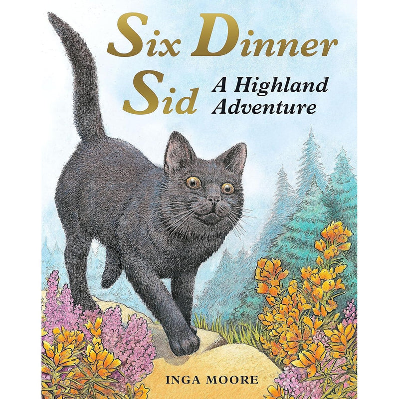 Children's paperback book "Six Dinner Sid: A Highland Adventure" by Inga Moore, UK edition, for ages 3-7, illustrated cover.