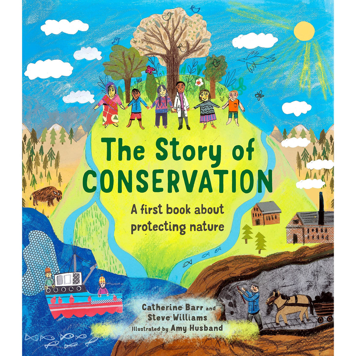 The Story of Conservation: A first book about protecting nature — The ...