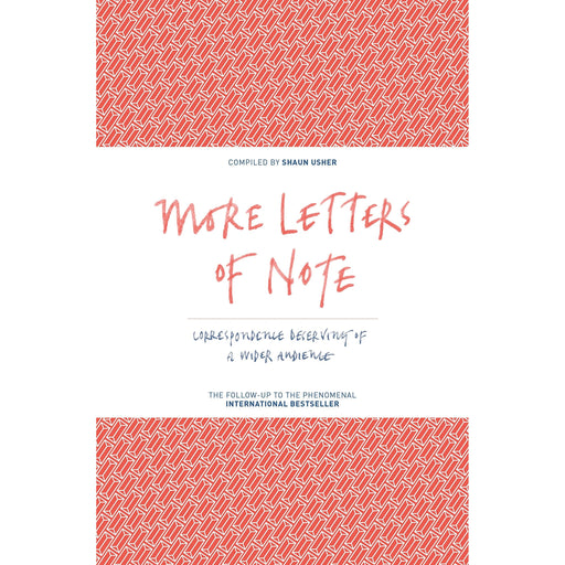 More Letters of Note: Correspondence Deserving of a Wider Audience [Hardcover] - The Book Bundle