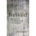 ReWild: The Art of Returning to Nature Hardcover - The Book Bundle