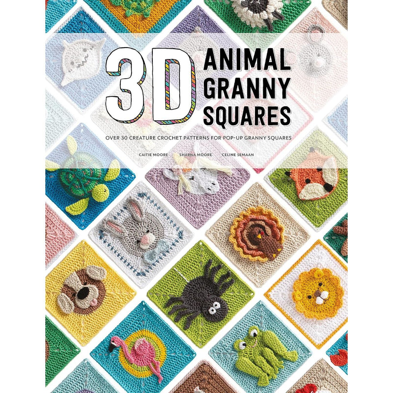 3D Animal Granny Squares: Over 30 creature crochet patterns for pop-up by Caitie Moore,Celine Semaan ,Sharna Moore - The Book Bundle