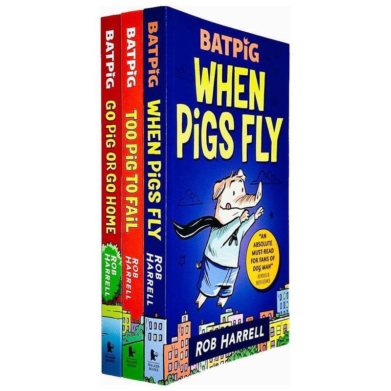A Batpig Series 3 Books Collection Set By Rob Harrell (When Pigs Fly, Too Pig to Fail & Go Pig or Go Home) - The Book Bundle