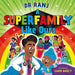 Dr. Ranj Singh Collection 3 Books Set (A Superhero Like You, A Superpower Like Mine, A Superfamily Like Ours) - The Book Bundle