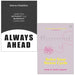 Always Ahead By Siena Maddox & Burnout Solve Your Stress Cycle By Emily Nagoski 2 Books Collection Set - The Book Bundle