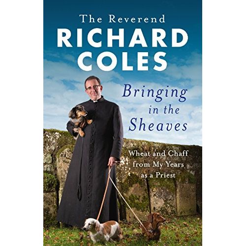 Bringing in the Sheaves: Wheat and Chaff from My Years as a Priest - The Book Bundle