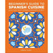 Beginner's Guide to Spanish Cuisine and James Martin's Spanish Adventure 2 Books Set - The Book Bundle
