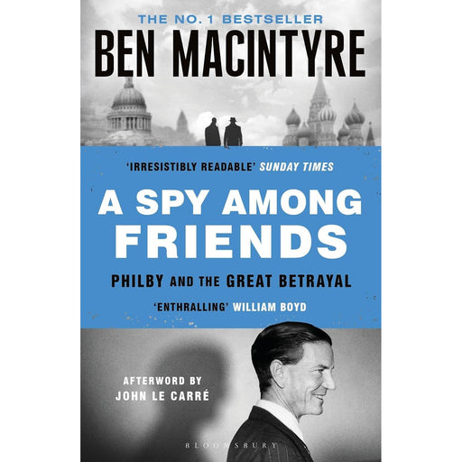 A Spy Among Friends: Now a major ITV series starring Damian Lewis and Guy Pearce by Ben Macintyre - The Book Bundle