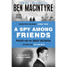 A Spy Among Friends: Now a major ITV series starring Damian Lewis and Guy Pearce by Ben Macintyre - The Book Bundle