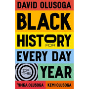 David Olusoga Collection 3 Books Set Black and British,Black History for Every - The Book Bundle