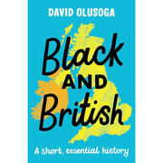 David Olusoga Collection 3 Books Set Black and British,Black History for Every - The Book Bundle
