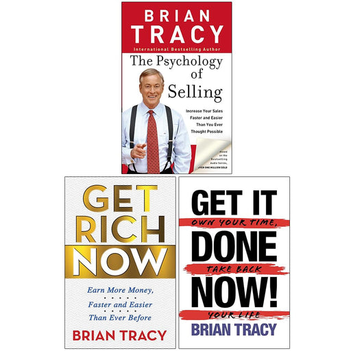Brian Tracy Collection 3 Books Set (The Psychology of Selling, Get Rich Now, Get It Done Now) - The Book Bundle
