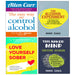 Easy Way to Control Alcohol, The Alcohol Experiment, This Naked Mind, Love Yourself Sober 4 Books Collection Set - The Book Bundle