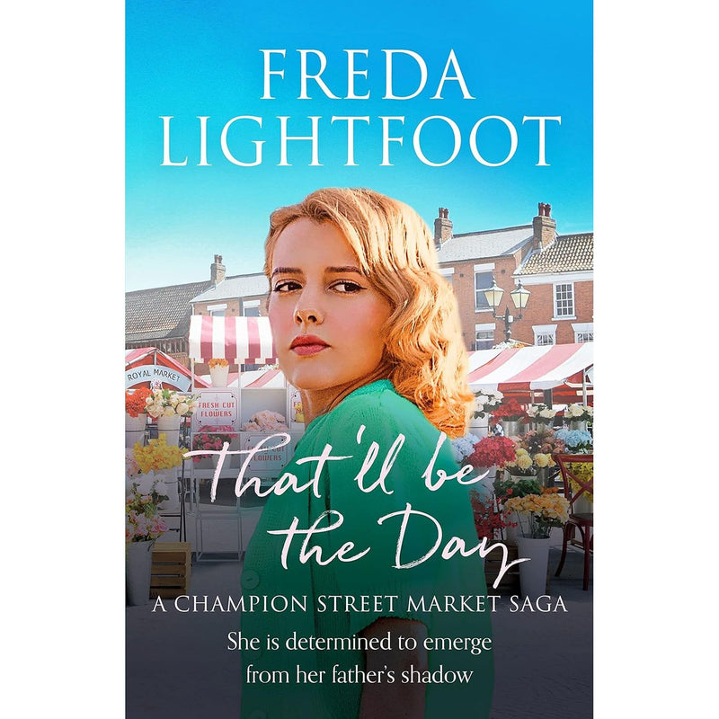 A Champion Street Market Saga Series 3 Books Collection Set By Freda Lightfoot - The Book Bundle