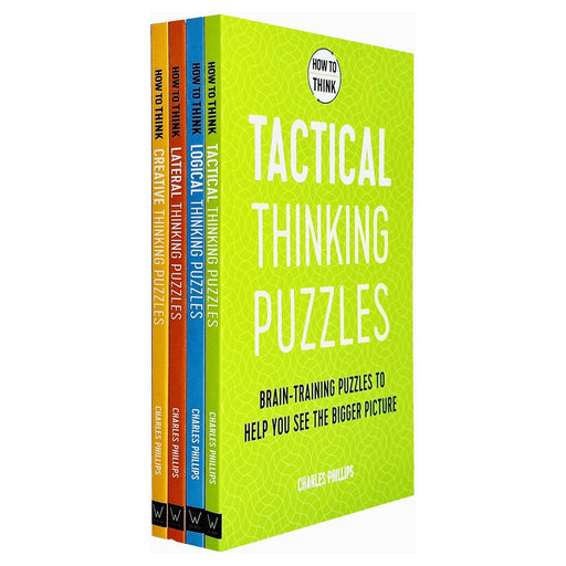Charles Phillips How to Think Collection 4 Books Set (Tactical Thinking Puzzles, Logical ) - The Book Bundle