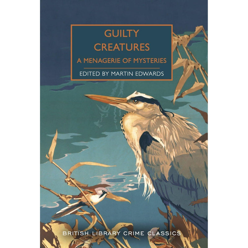 British Library Crime Classics Series Collection 6 Books Set (Guilty Creatures A Menagerie of Mysteries, Seven Dead, Somebody at The Door & More) - The Book Bundle