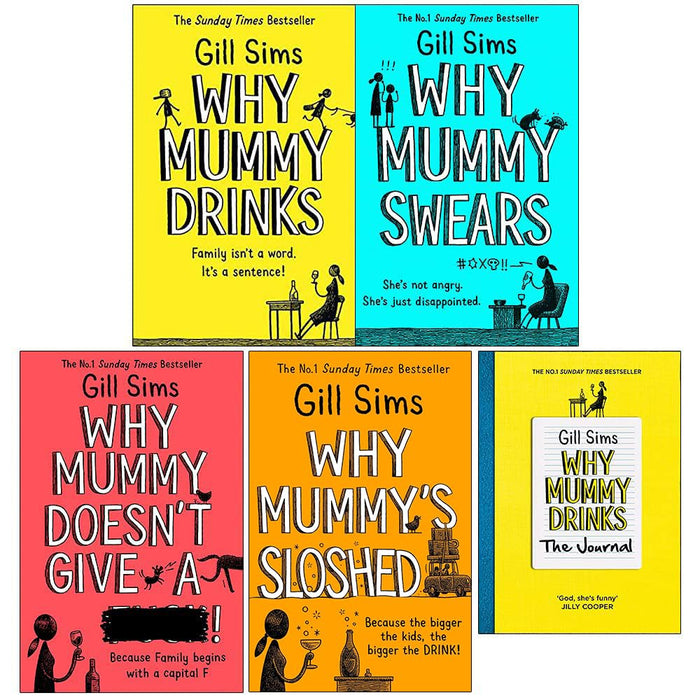 Why Mummy Series By Gill Sims 5 Books Collection Set (Drinks, Swears, Give a ****!) - The Book Bundle