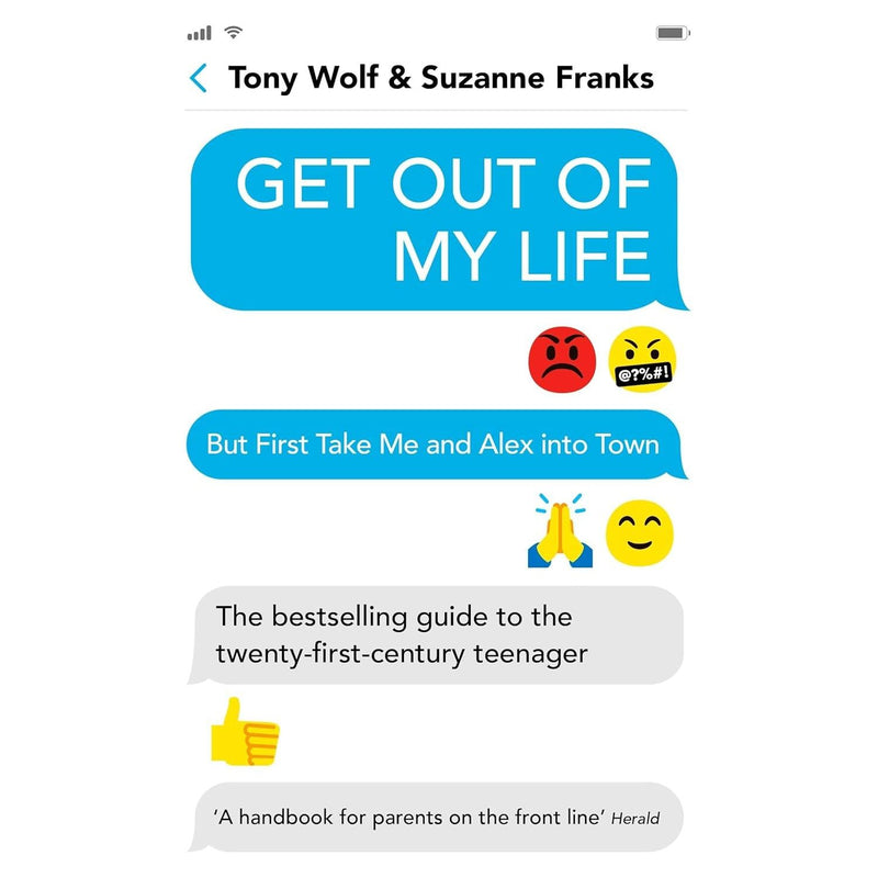 Get Out of My Life, How To Talk So Teens Will Listen & Listen So Teens Will Talk, Untangled 3 Books Collection Set. - The Book Bundle