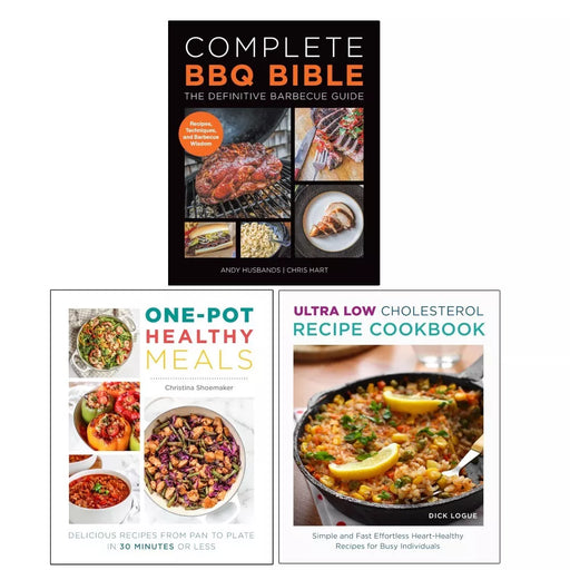 Complete BBQ BIBLE, Ultra Low Cholesterol Recipe, One Pot Healthy Meals 3 Books Set - The Book Bundle