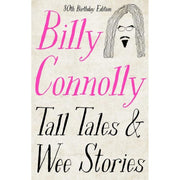 Billy Connolly 2 Books Collection Set (Tall Tales and Wee Stories, Windswept & Interesting: My Autobiography) - The Book Bundle