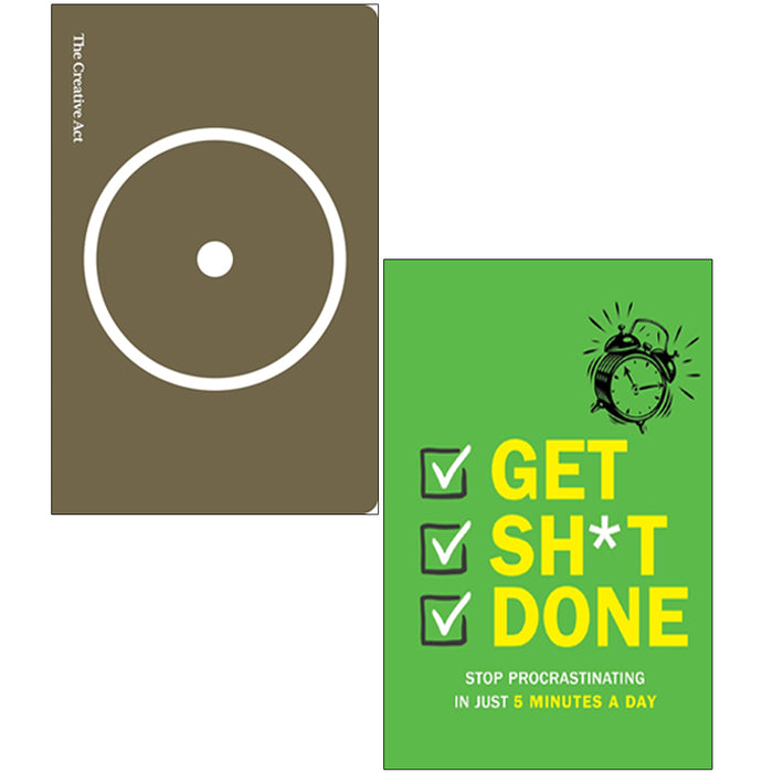 The Creative Act A Way of Being, Get Sh*t Done Stop Procrastinating In Just 5 Minutes A Day 2 Books Collection Set - The Book Bundle