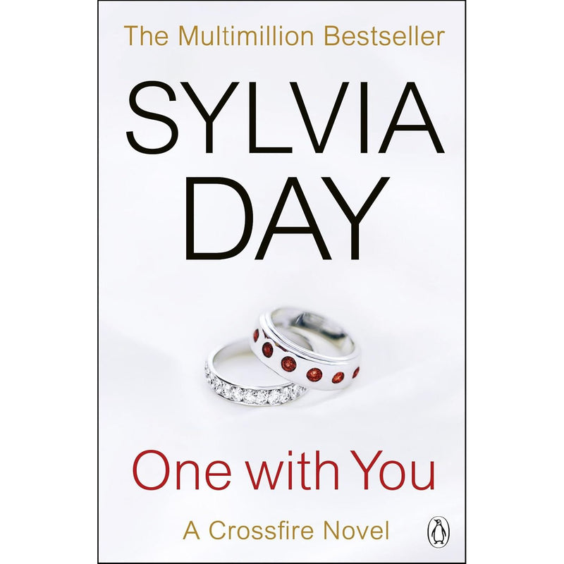 A Crossfire Novel 5 Books Collection Set By Sylvia Day (One With You, Captivated By You & More...) - The Book Bundle