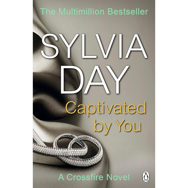 A Crossfire Novel 5 Books Collection Set By Sylvia Day (One With You, Captivated By You & More...) - The Book Bundle