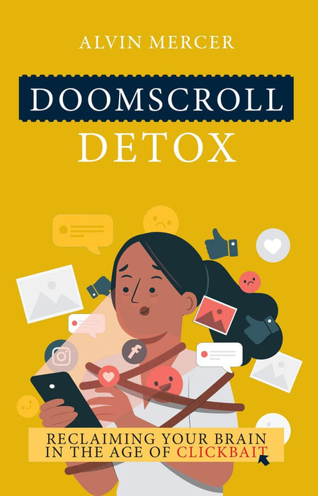 Doomscroll Detox, The Brain Mechanic, RESET YOUR MIND 3 Books Colection Set