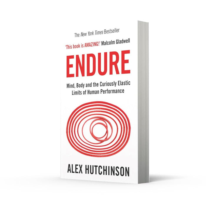 Endure: Mind, Body and the Curiously Elastic Limits of Human Performance by Alex Hutchinson - The Book Bundle