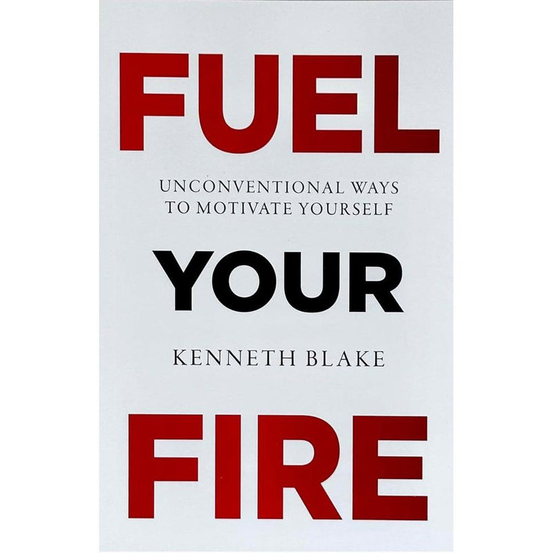 Book cover for "Fuel Your Fire" by Kenneth Blake, published by Rupa Publications, featuring bold typography and fiery design elements.