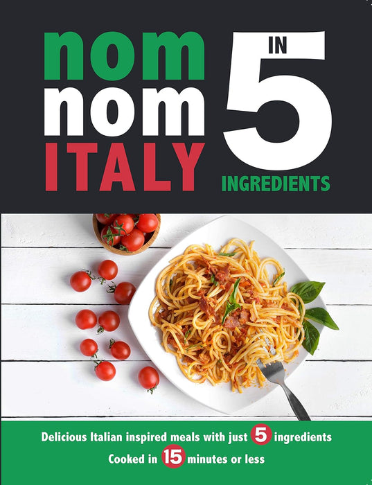 Nom Nom Italy In 5 Ingredients, The Italian Way (HB) 2 Books Collection Set