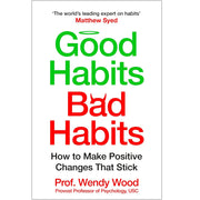 Book cover image for "Good Habits, Bad Habits" by Wendy Wood, a guide on forming positive habits and making lasting change.