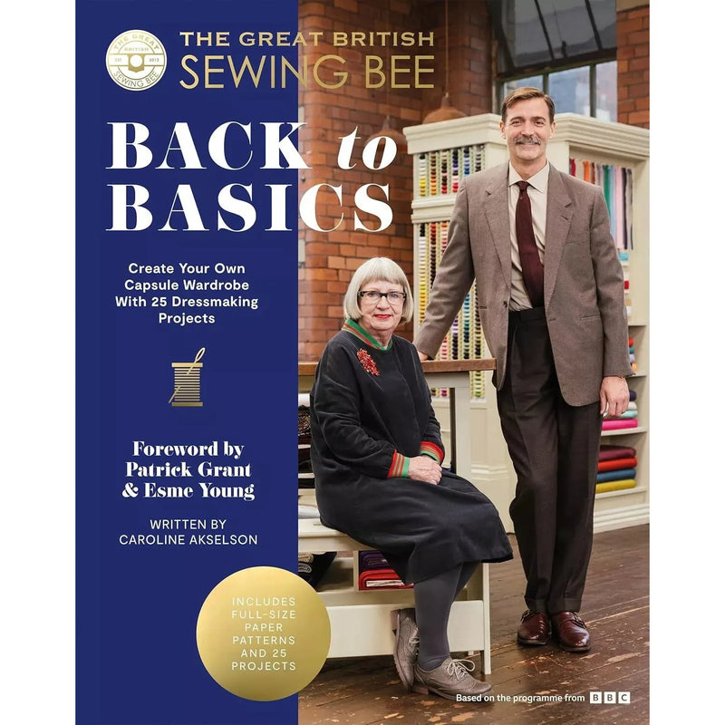 The Great British Sewing Bee: Back to Basics: Create Your Own Capsule Wardrobe Hardcover - The Book Bundle