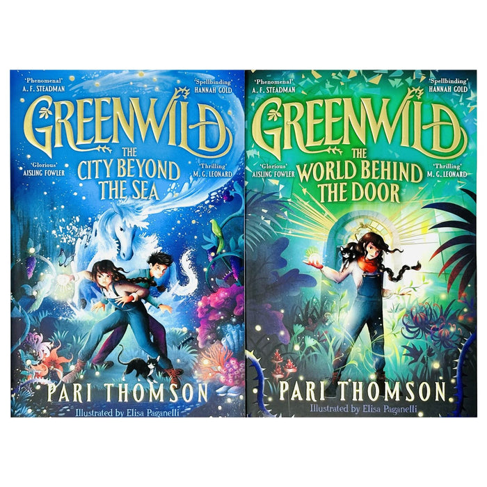 Greenwild Series by Pari Thomson 2 Books Collection Set (The World Behind The Door & The City Beyond the Sea [Hardback]) - The Book Bundle