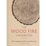 The Wood Fire Handbook [Hardcover], The Log Book, Complete Guide to Joint-Making 3 Books Collection Set - The Book Bundle