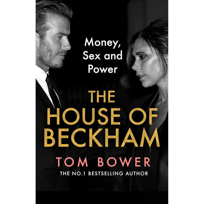 Tom Bower Collection 3 Books Set House of Beckham (HB), No Angel, Revenge - The Book Bundle