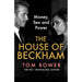 Tom Bower Collection 3 Books Set House of Beckham (HB), No Angel, Revenge - The Book Bundle