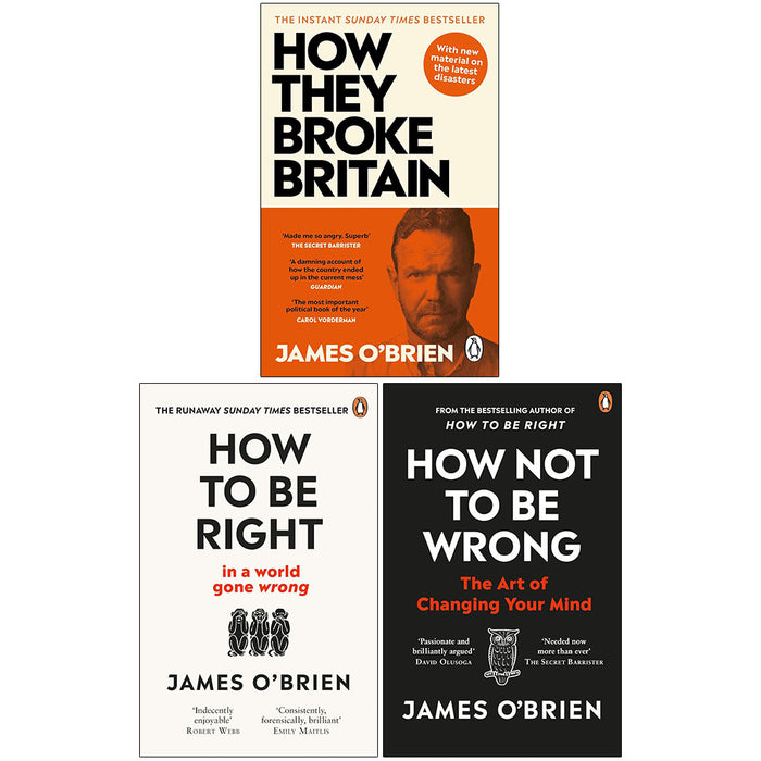 James O'Brien 3 Books Collection Set (How They Broke Britain, How Not To Be Wrong, How To Be Right) - The Book Bundle