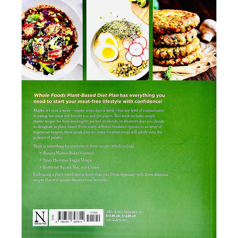 Whole Foods Plant- Based Diet Plan : Fast, Easy, and Delicious Recipes for a No- Fuss Plant-Based Diet - The Book Bundle