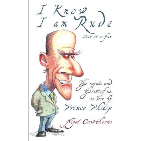 I Know I Am Rude but It Is Fun, The Wicked Wit of Prince Philip, The Wicked Wit of Queen Elizabeth II 3 Books Collection Set - The Book Bundle