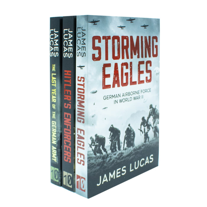 James Lucas Collection 3 Books Set (Hitler's Enforcers, The Last Year of the German Army & Storming Eagles) - The Book Bundle