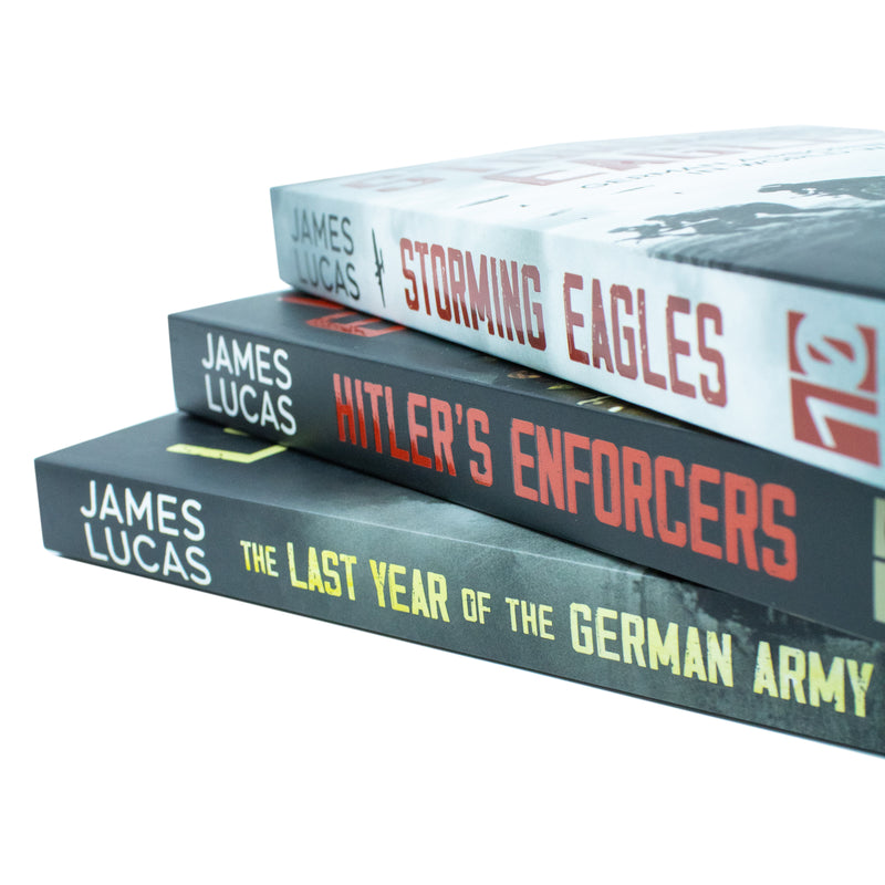 James Lucas Collection 3 Books Set (Hitler's Enforcers, The Last Year of the German Army & Storming Eagles) - The Book Bundle