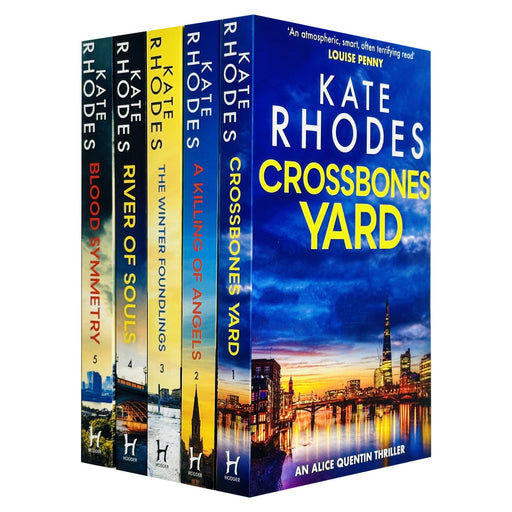 Alice Quentin Series Collection 5 Books Set By Kate Rhodes (Crossbones Yard, A Killing of Angels, The Winter Foundlings, River of Souls, Blood Symmetry) - The Book Bundle
