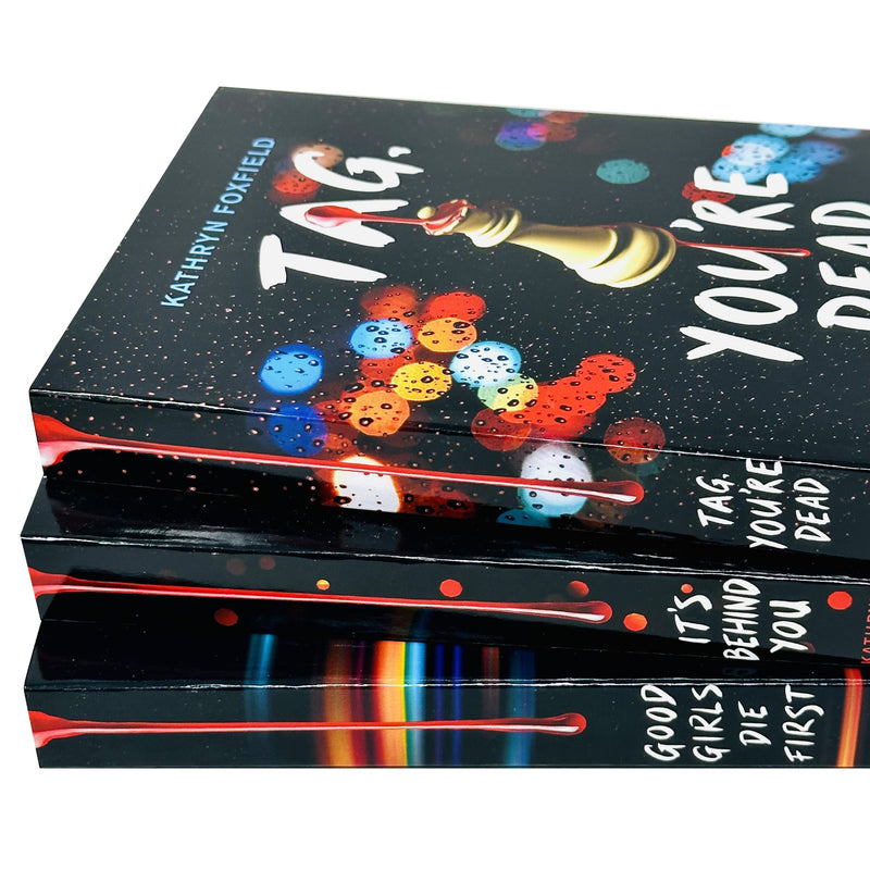 Kathryn Foxfield Collection 3 Books Set (It's Behind You, Good Girls Die First & Tag, You're Dead) - The Book Bundle
