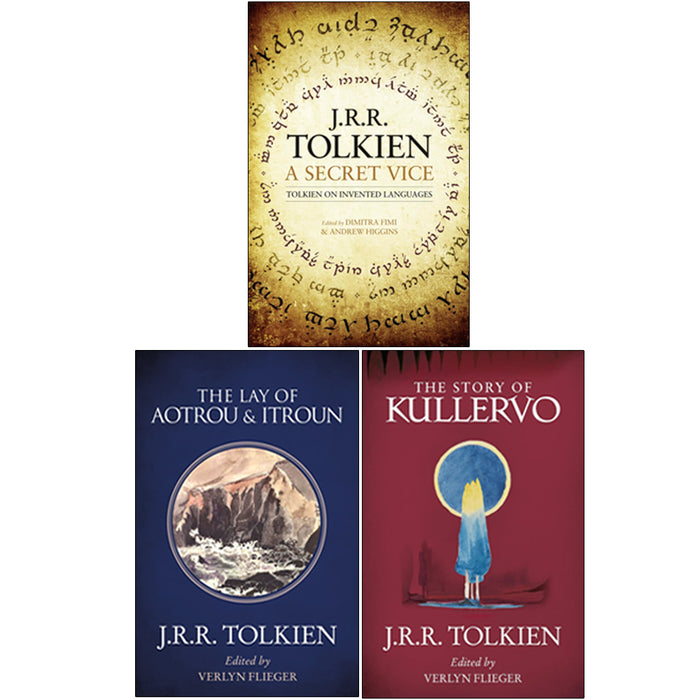 J. R. R. Tolkien Collection 3 Books Set (A Secret Vice [Hardcover], The Lay of Aotrou and Itroun, The Story of Kullervo) - The Book Bundle